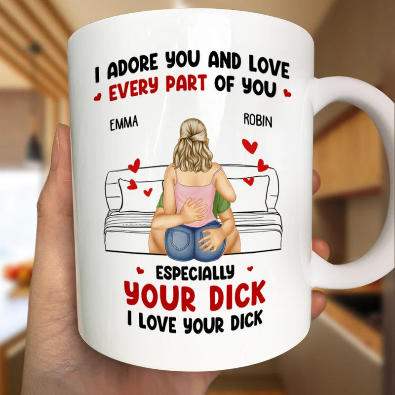 Gift For Couples,Gift For Husband,Gift For Wife,Gift For Boyfriend,Gift For Girlfriend,Happy - I Adore And Love Every Part Of You - Personalized Mug