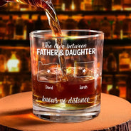 Gift For Father, Dad,  Daughters - The Love Between Father And Daughter - Personalized Whiskey Glass
