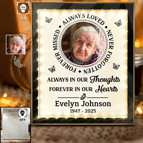 Memorial,Custom Photo,Gift For Mother,Gift For Father,Family,Sad - Custom Photo Memorial Always In Our Thoughts - Personalized LED Mirror Frame Lamp