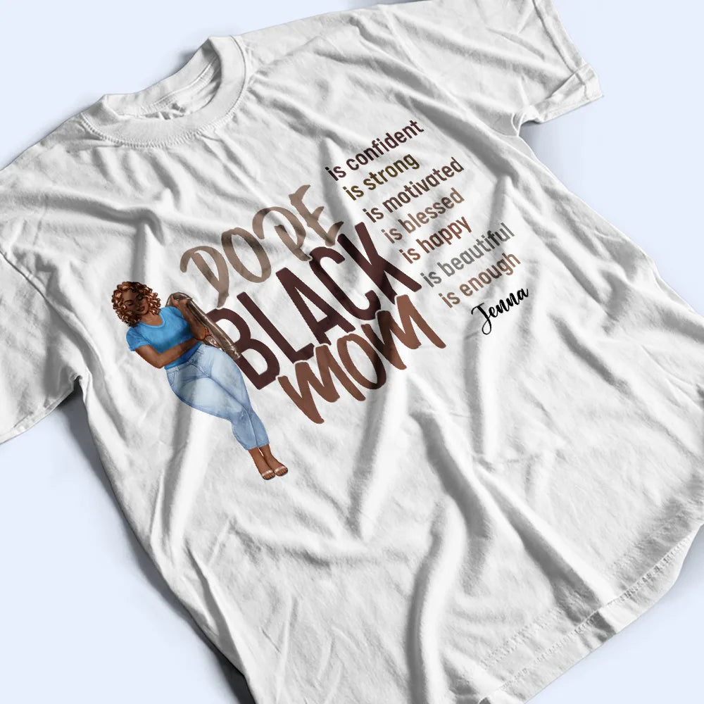 Afro Mom,Love - Dope Black Mom - Personalized T Shirt