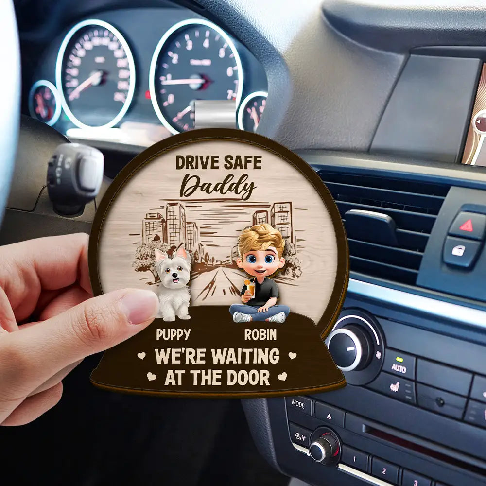 Pet Lovers, Pet Mom, Pet Dad, Gift For Mother, Gift For Father, Happy - Drive Safe We're Waiting At Door Kids & Pets - Personalized Custom Shaped Car Visor Clip