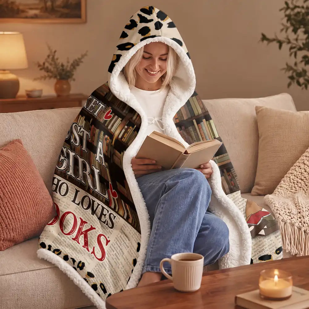 Reading,Gift For Yourself,Gift For Women,Happy - Reading Blanket Just A Girl Who Loves Books - Personalized Wearable Hooded Blanket