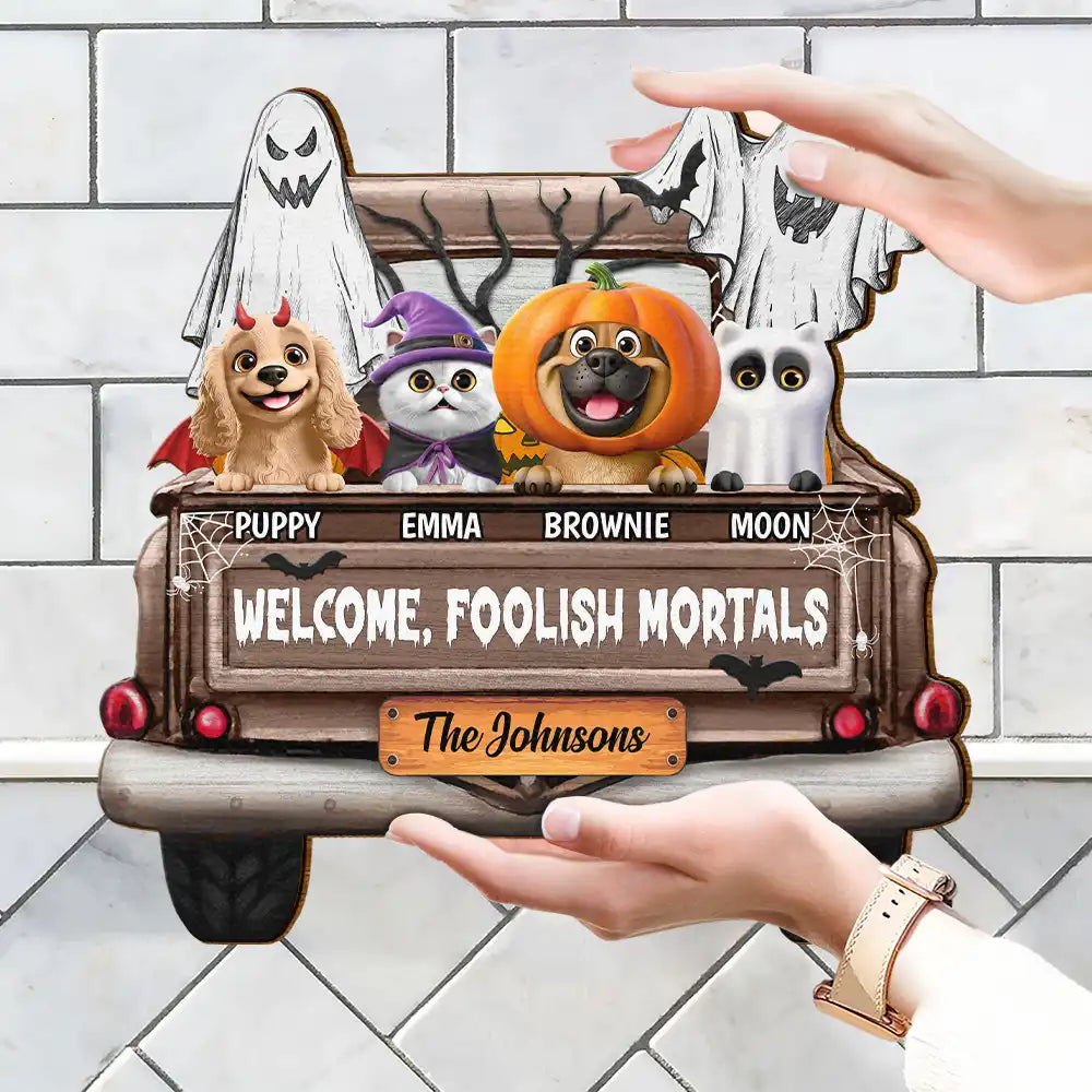 Halloween,Pet Lovers,Cat Lovers - Welcome Foolish Mortals - Personalized Custom Shaped Wood Sign