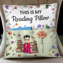 Reading,Gift For Yourself,Gift For Women,Happy - This Is My Reading Pillow Cartoon Version Birth Month Flower - Personalized Pocket Pillow