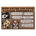 Remember When Visiting Our House - Birthday, Home Warming, Decor Gift For Dog Mom, Dog Dad, Dog Lovers - Personalized Doormat