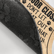 Keep The Door Closed Funny Cartoon Cat - Gift For Cat Lovers - Personalized Doormat