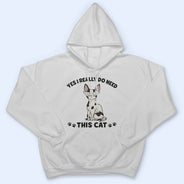 Yes I Really Do Need All These Cats Funny Cartoon Cat - Gift For Cat Lovers - Personalized T Shirt