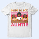 Dope Black Auntie Hot Pink Retro - Personalized T Shirt