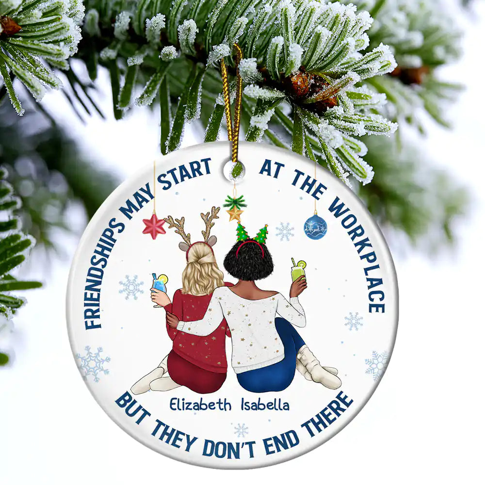 Happy,Gifts For Colleagues,Gift For Bestie,Christmas - Friendships May Start At The Workplace Christmas Colleagues Backside - Personalized Circle Ceramic Ornament