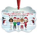 Sisters Brothers Because Of You I Laugh - Christmas Gift For BFF And Siblings - Personalized Custom Aluminum Ornament
