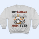 Best Baseball Mom Ever - Mother Gift - Personalized Custom T Shirt