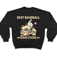 Best Baseball Dad Ever - Father Gift - Personalized Custom T Shirt