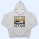 I'd Grow Up To Be A Super Sexy Cat Dad - Gift For Cat Lovers - Personalized Custom T Shirt