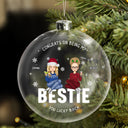 Congrats On Being My Bestie - Christmas Gift For Friends, Sisters, Sibling - Personalized Clear Flat Ball Ornament