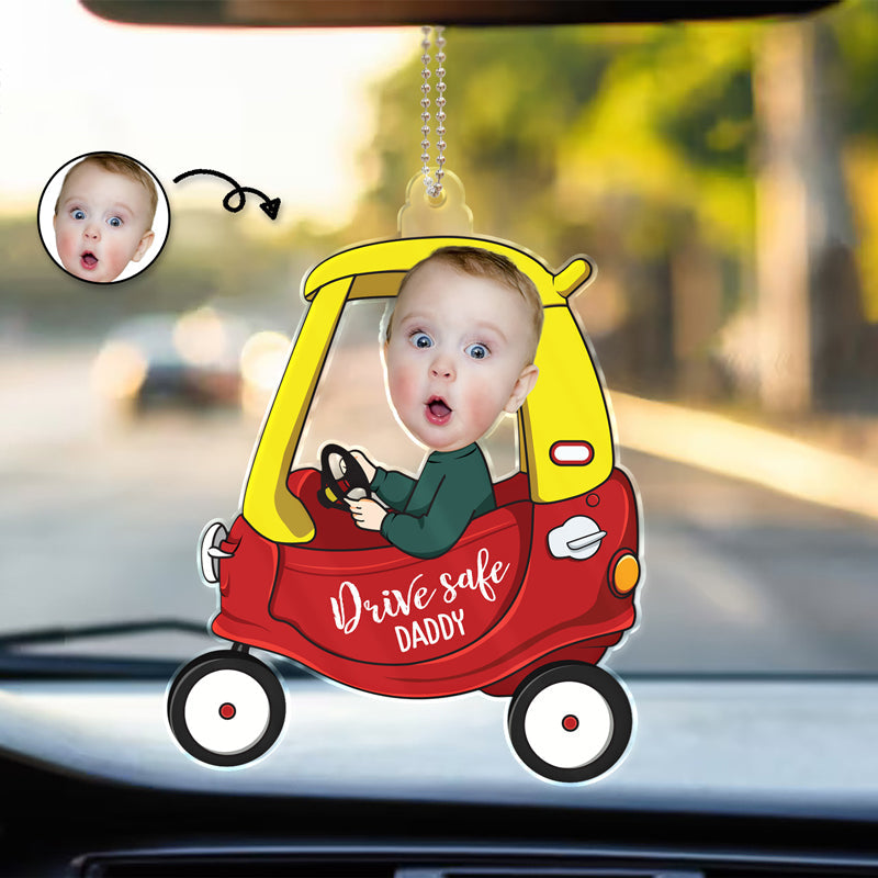 Father's Day Gifts, Custom Photo Drive Safe Daddy - Birthday, Loving Gift For Dad, Father, Papa, Grandpa - Personalized Acrylic Car Hanger