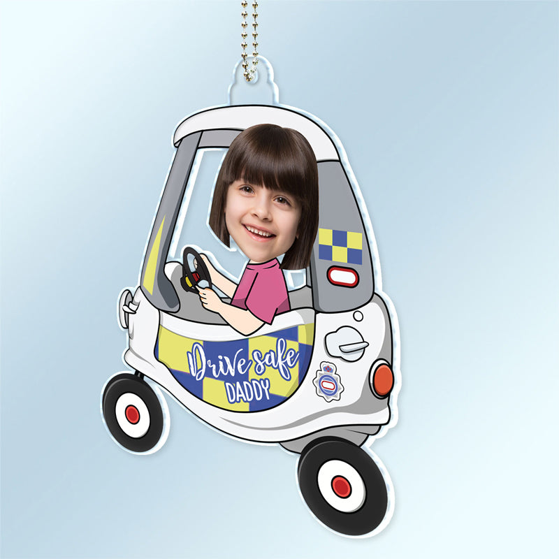 Father's Day Gifts, Custom Photo Drive Safe Daddy - Birthday, Loving Gift For Dad, Father, Papa, Grandpa - Personalized Acrylic Car Hanger