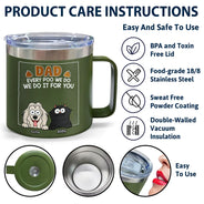 Dad Every Poo I Do - Personalized 14oz Stainless Steel Tumbler With Handle