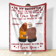 Even When I'm Not Close By - Gift For Sisters, Besties, Daughters - Personalized Fleece Blanket