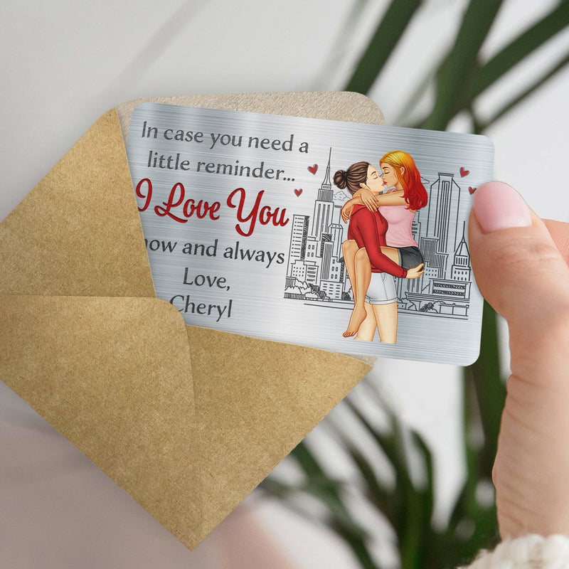 In Case You Need A Little Reminder - Gift For Couples, Husband, Wife - Personalized Aluminum Wallet Card