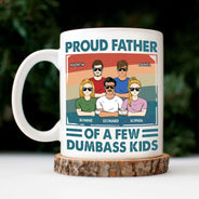 Proud Father Of A Few - Funny Gift For Dad, Father, Grandpa - Personalized Mug