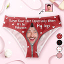 Gift For Husband, Gift For Boyfriend - Custom Photo I Love Your Face - Personalized Women's Low-waisted Brief