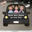 Funny,Gift For Father,Custom Photo - Custom Photo Drive Safe Daddy Funny Kids - Personalized Custom Shaped Car Visor Clip