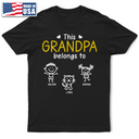 Gift For Father,Gift For Grandpa,Grandpa - Grandkids,Happy,Non-Eng,Icon,Proud - This Grandad Belongs To Kid Stick Figures - Personalised T Shirt