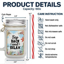 Sip Back And Relax - Personalized Mason Jar Cup With Straw
