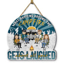Camping Gets Laughed About All Year - Gift For Bestie - Personalized Custom Shaped Wood Sign