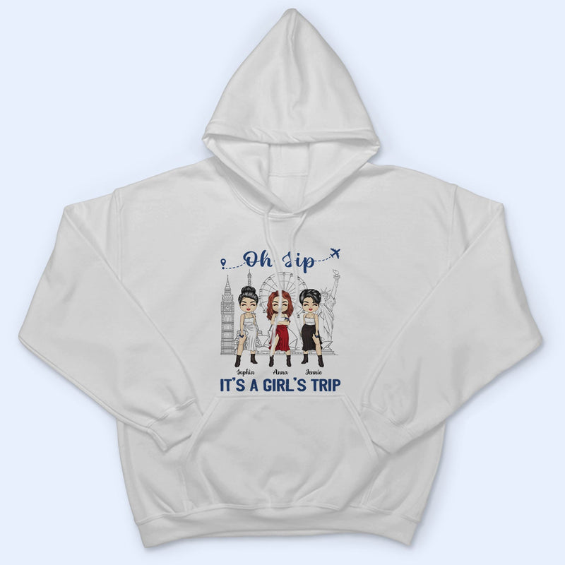 Traveling Bestie Oh Sip It's A Girl Trip - Gift For Bestie - Personalized Custom T Shirt