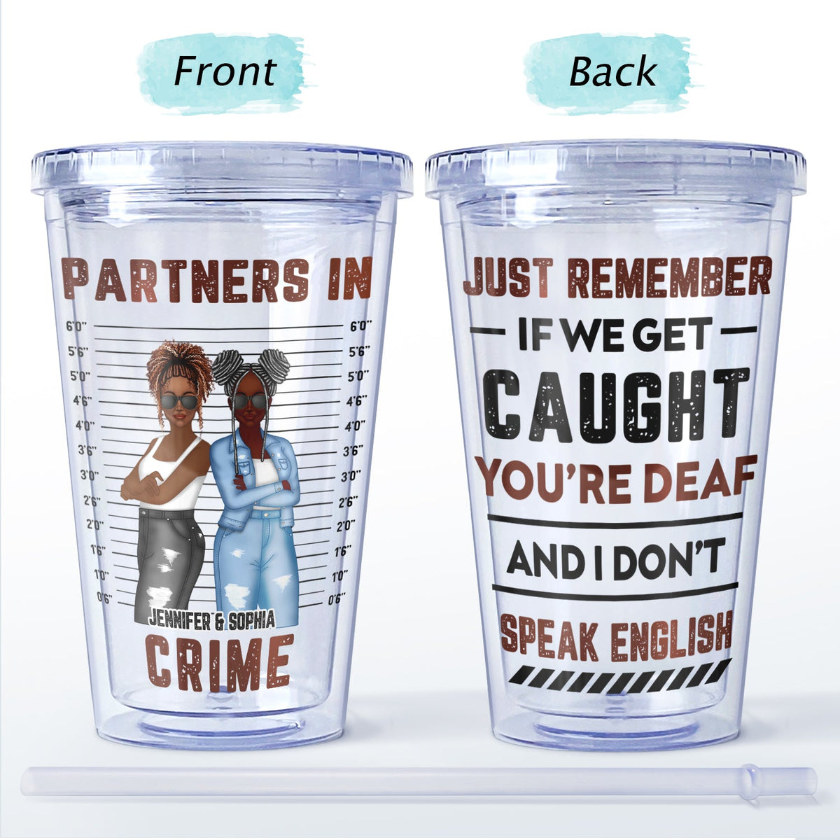 Bestie Partners In Crime If We Get Caught - Gift For Bestie - Personalized Acrylic Insulated Tumbler With Straw