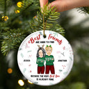 Christmas Best Friends Are Hard To Find - Gift For Bestie - Personalized Circle Ceramic Ornament