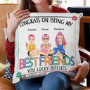 Flower Bestie Congrats On Being My Bestie - Gift For Bestie - Personalized Pillow