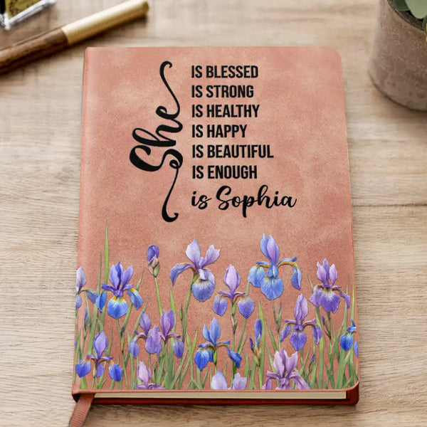 Gift For Women,Gift For Bestie,Gift For Yourself,Gift For Daughter,Happy - Birth Month Flower Watercolor She Is Blessed She Is Strong - Personalized Leather Journal