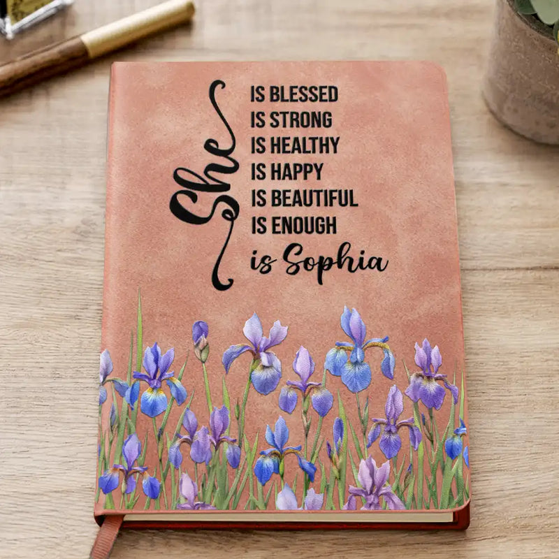 Gift For Women,Gift For Bestie,Gift For Yourself,Gift For Daughter,Happy - Birth Month Flower Watercolor She Is Blessed She Is Strong - Personalized Leather Journal