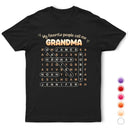 Gift For Grandma,Gift For Mother,Gift For Women,Happy,Top Market - Word Search Puzzle My Favorite People Call Me Grandma Mom - Personalized T Shirt
