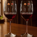 Gift For Bestie, Happy - Takes A Long Time To Grow - Personalized Wine Glass