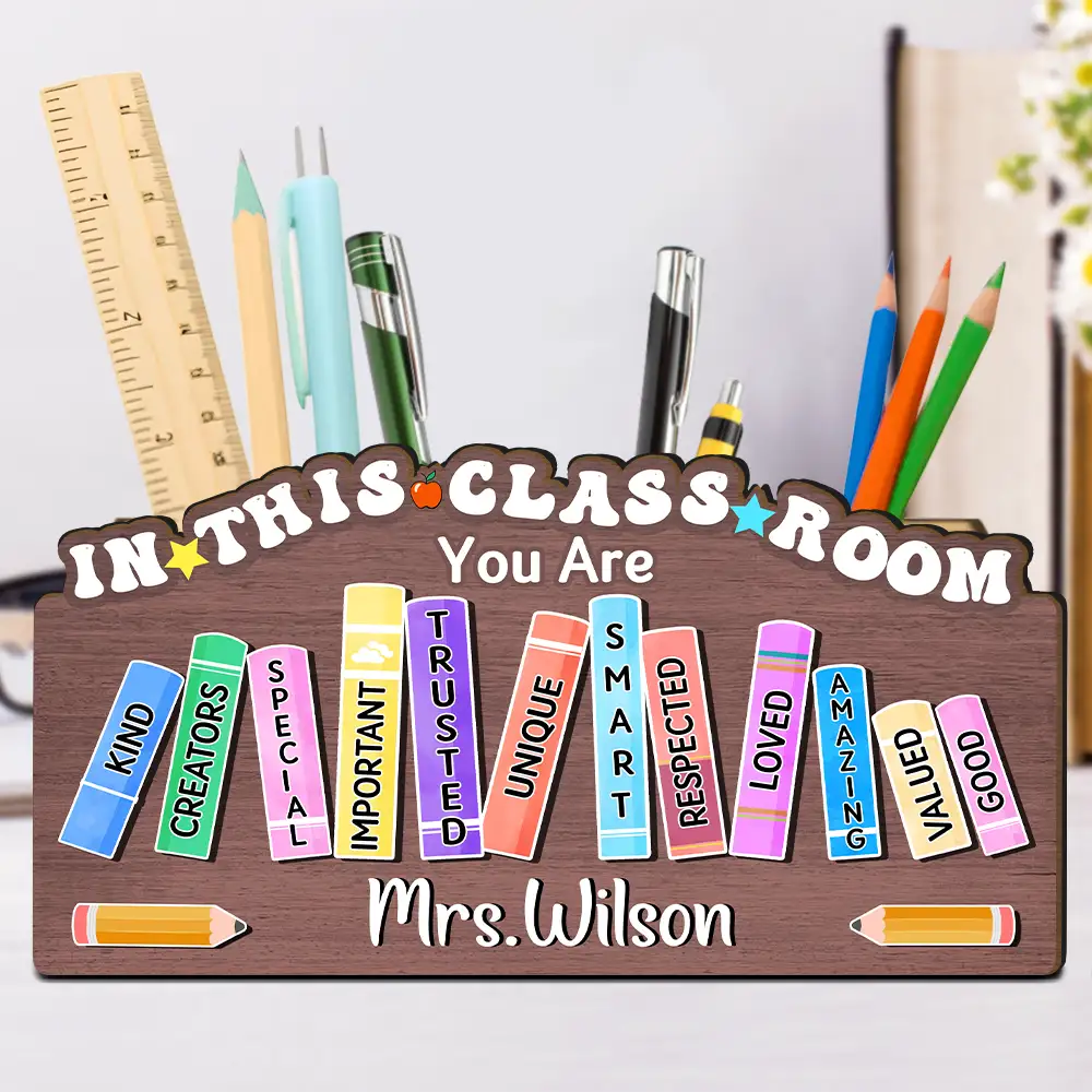 Teacher, Happy - Teacher You Are Kind Creators Special Important Trusted Unique Smart - Personalized Wooden Pen Pencil Holder