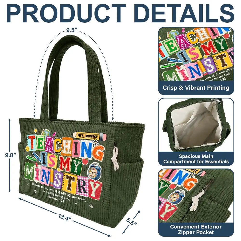 Top Market,Devoted,Christian,Teacher,Back To School,Custom Text - Teaching Is My Ministry - Personalized Corduroy Tote Bag