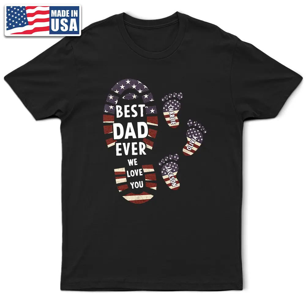 The Best Dad We Love You Footprints - Personalized T Shirt