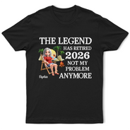 Retirement,Gift For Yourself,Gift For Mother,Gift For Father,Happy - The Legend Has Retired 3D Embroidery Effect - Personalized T Shirt