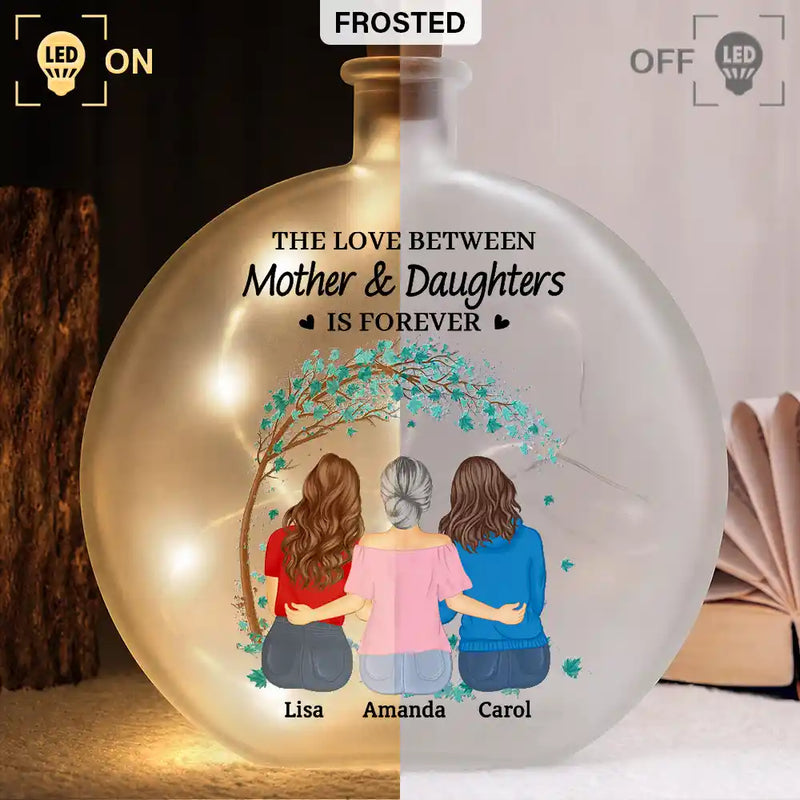 Sentimental,Christmas,Gift For Mother,Vector - The Love Between Mother & Daughters Is Forever - Personalized Round Flat Bottle Light