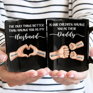 Gift For Father,Gift For Husband - The Only Thing Better Than Having You As My Husband - Personalized Black Mug