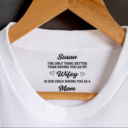 Gift For Husband,Gift For Wife,Gift For Mother,Gift For Father,Love - The Thing Better Than Having You As My Husband Wife - Personalized T Shirt