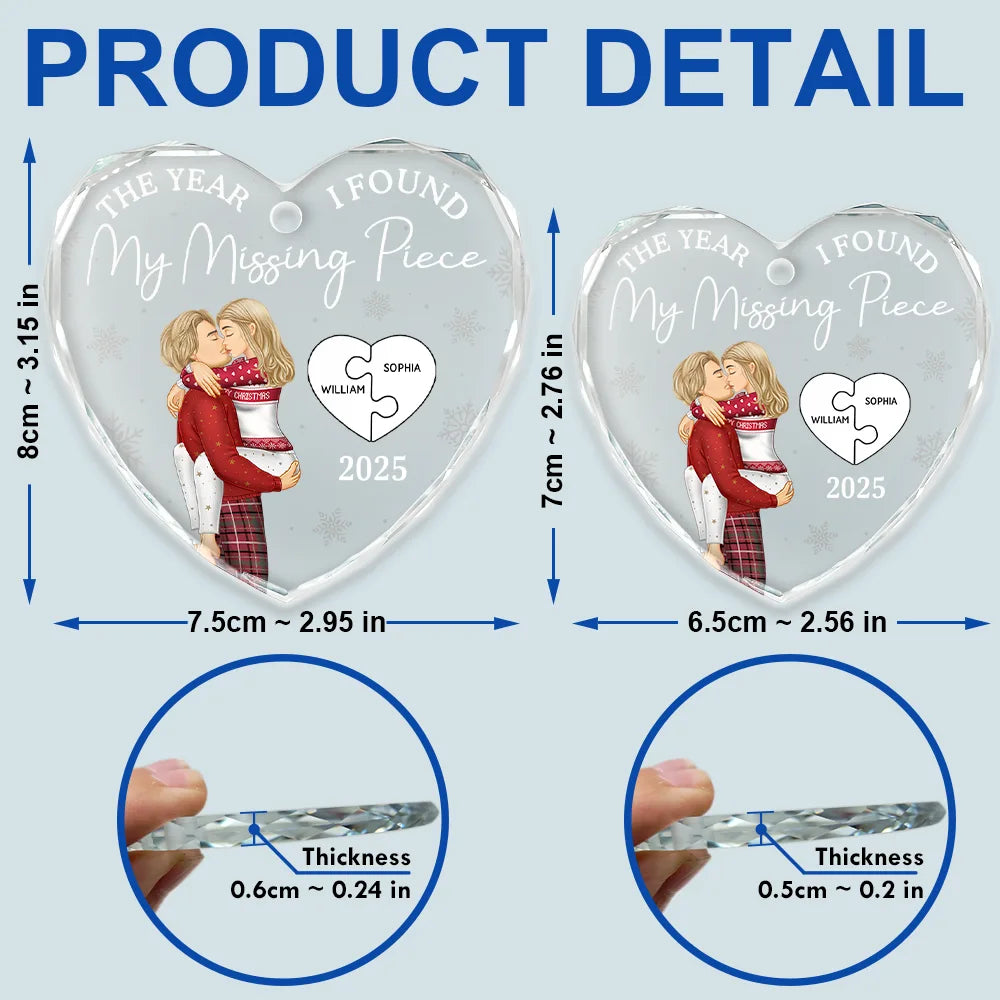 Love,Christmas,Gift For Wife,Gift For Husband,Gift For Couples,Gift For Girlfriend,Gift For Boyfriend - The Year I Found My Missing Piece Kissing Couples - Personalized Heart Shaped Glass Ornament