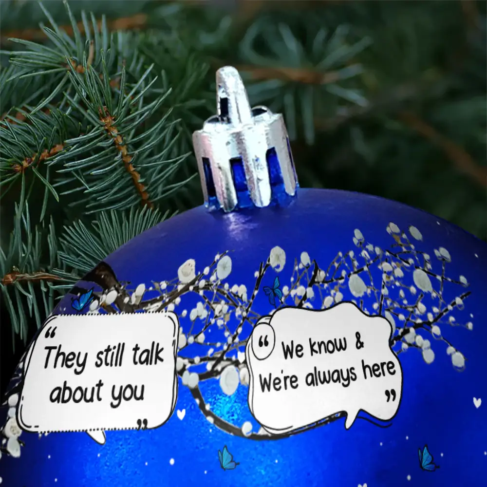Dog Lovers,Pet Lovers,Christmas,Cat Lovers,Memorial,Sad - They Still Talk About You Pet Memorial - Personalized Ball Ornament