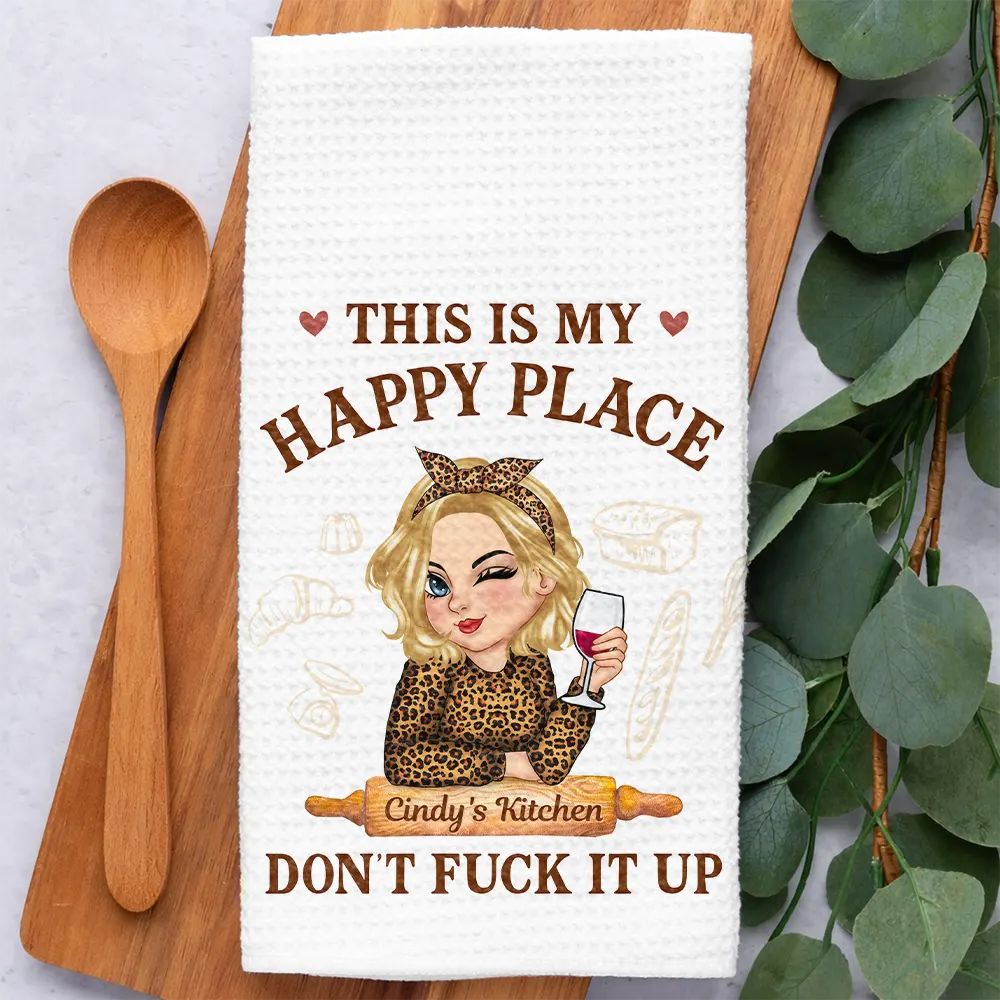 Humorous, Gift For Yourself, Cooking, Vector - This Is My Happy Place Don't Ruin It - Personalized Kitchen Towel
