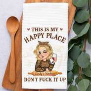 Humorous, Gift For Yourself, Cooking, Vector - This Is My Happy Place Don't Ruin It - Personalized Kitchen Towel