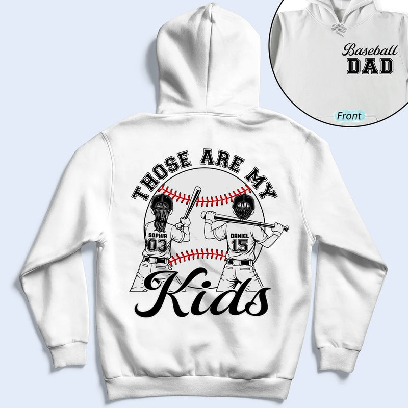 Gift For Mother,Gift For Father,Baseball,Happy - Those Are My Kids Baseball - Personalized T Shirt