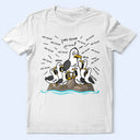 Gift For Husband,Gift For Father,Gift For Grandparents,Teacher,Non-Eng,Icon,Humorous - Tired Seagull And Kids Screaming - Personalized T Shirt